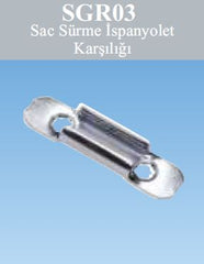 SAC SÜRME İSPANYOLET KARŞILIĞI-SGR03